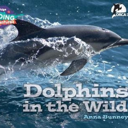 Cambridge Reading Adventures Dolphins in the Wild