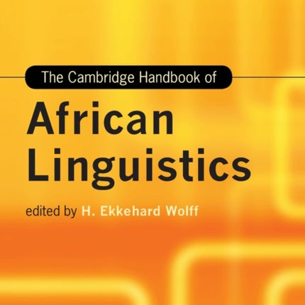 The Cambridge Handbook of African Linguistics