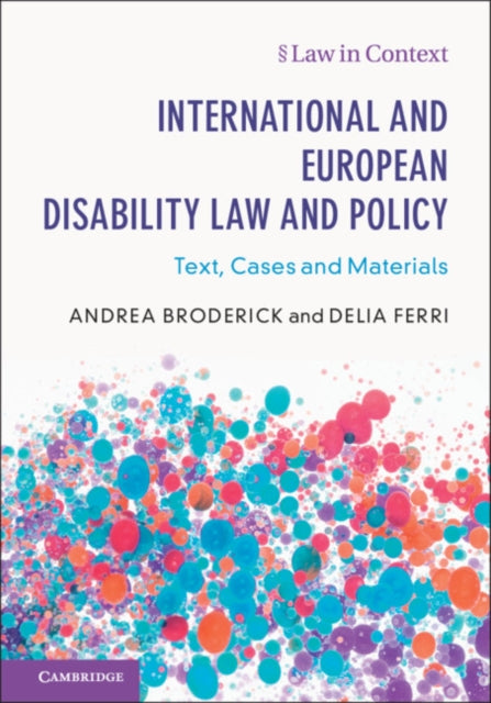 International and European Disability Law and Policy: Text, Cases and Materials