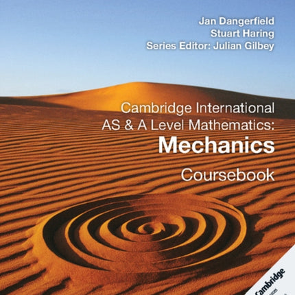 Cambridge International AS & A Level Mathematics: Mechanics Coursebook