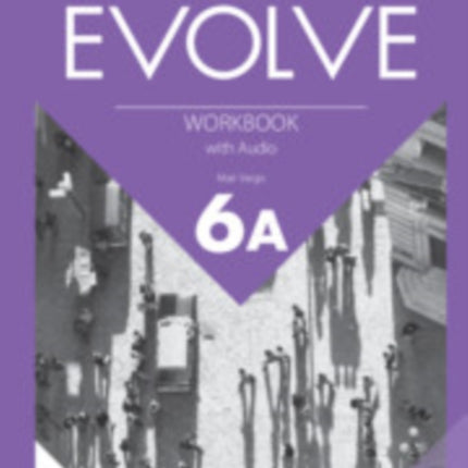 Evolve Level 6A Workbook with Audio