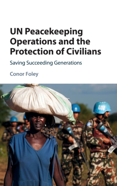 UN Peacekeeping Operations and the Protection of