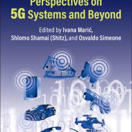 Information Theoretic Perspectives on 5G Systems and Beyond