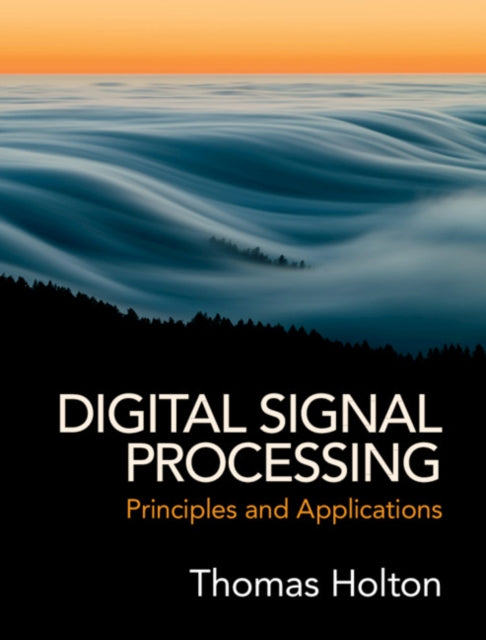 Digital Signal Processing: Principles and Applications