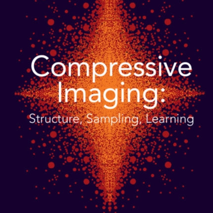 Compressive Imaging: Structure, Sampling, Learning