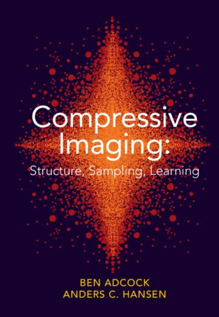 Compressive Imaging: Structure, Sampling, Learning