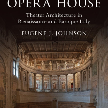 Inventing the Opera House