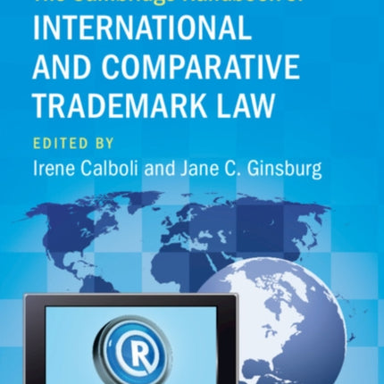 The Cambridge Handbook of International and Comparative Trademark Law