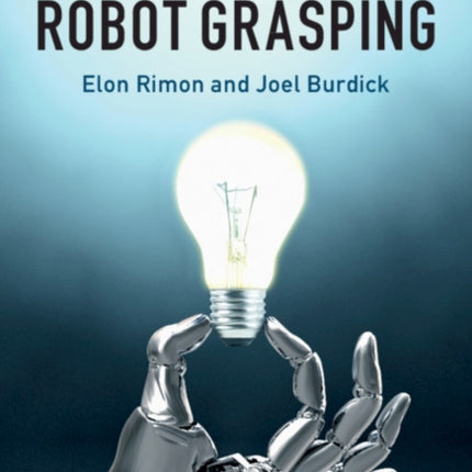 The Mechanics of Robot Grasping