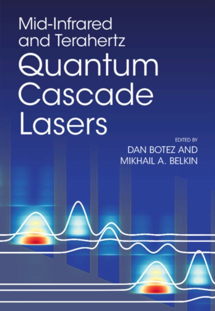 MidInfrared and Terahertz Quantum Cascade Lasers