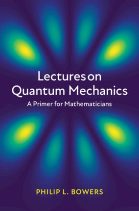 Lectures on Quantum Mechanics