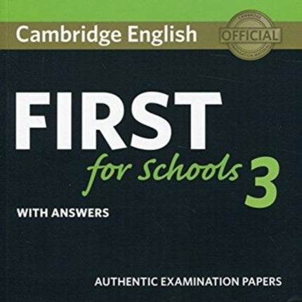 Cambridge English First for Schools 3 Students Book with Answers