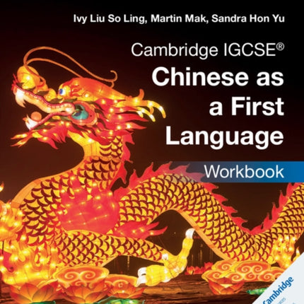 Cambridge IGCSE® Chinese as a First Language Workbook