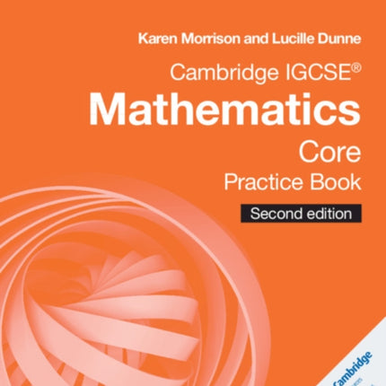 Cambridge IGCSE® Mathematics Core Practice Book