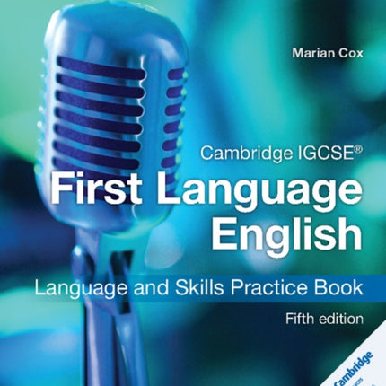 Cambridge IGCSE® First Language English Language and Skills Practice Book