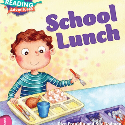 Cambridge Reading Adventures School Lunch Pink B Band