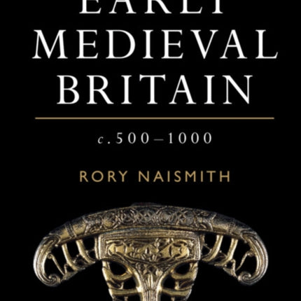 Early Medieval Britain, c. 500–1000