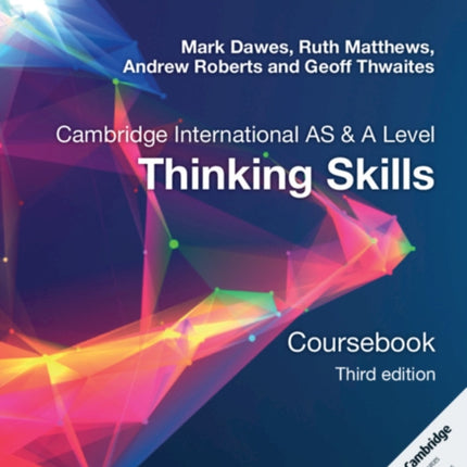 Cambridge International AS/A Level  Thinking Skills Coursebook