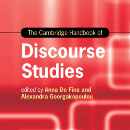 The Cambridge Handbook of Discourse Studies