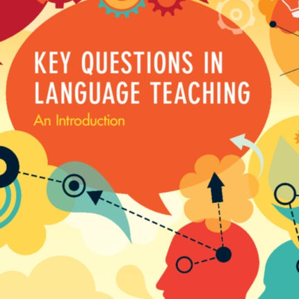 Key Questions in Language Teaching: An Introduction