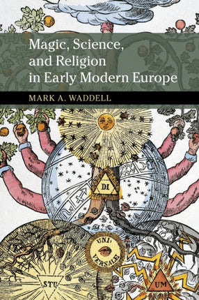 Magic Science and Religion in Early Modern Europe