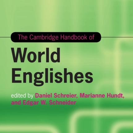 The Cambridge Handbook of World Englishes