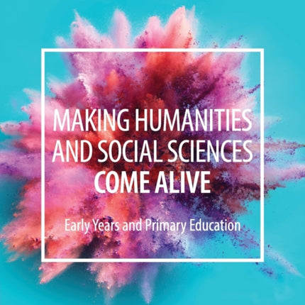 Making Humanities and Social Sciences Come Alive