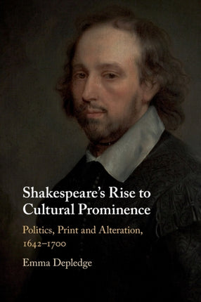 Shakespeares Rise to Cultural Prominence