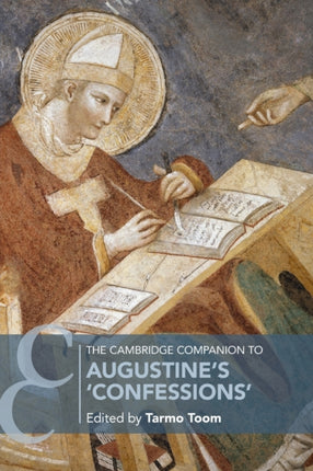 The Cambridge Companion to Augustines Confessions