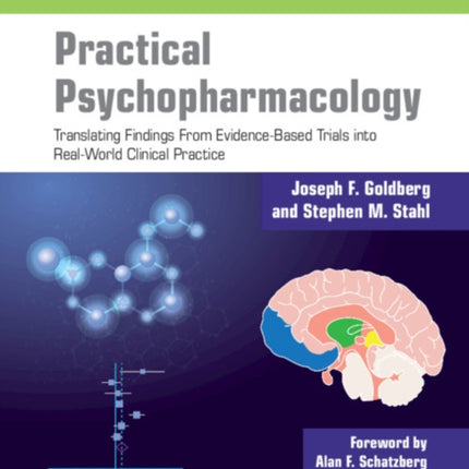 Practical Psychopharmacology: Translating Findings From Evidence-Based Trials into Real-World Clinical Practice