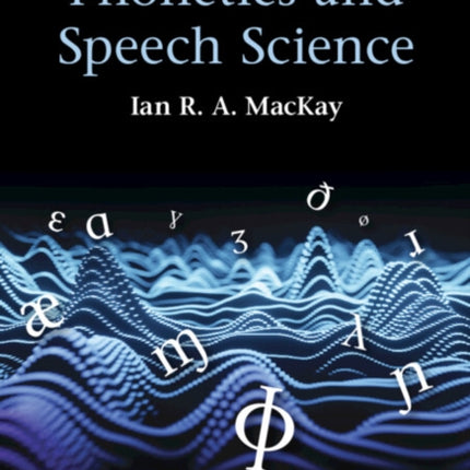 Phonetics and Speech Science