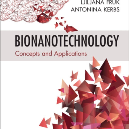 Bionanotechnology: Concepts and Applications