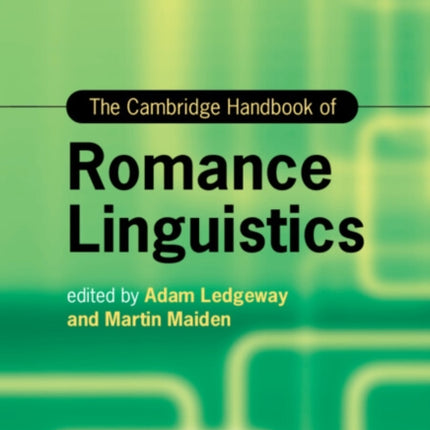 The Cambridge Handbook of Romance Linguistics