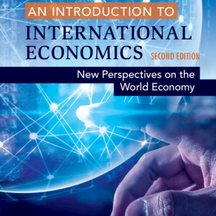 An Introduction to International Economics: New Perspectives on the World Economy