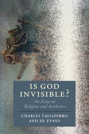 Is God Invisible