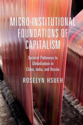 Microinstitutional Foundations of Capitalism