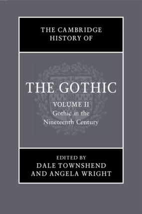 The Cambridge History of the Gothic Volume 2