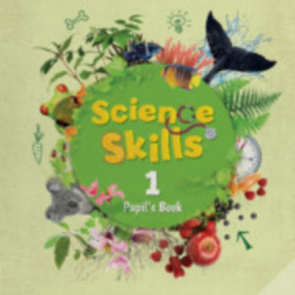 Science Skills Level 1 Pupils Book