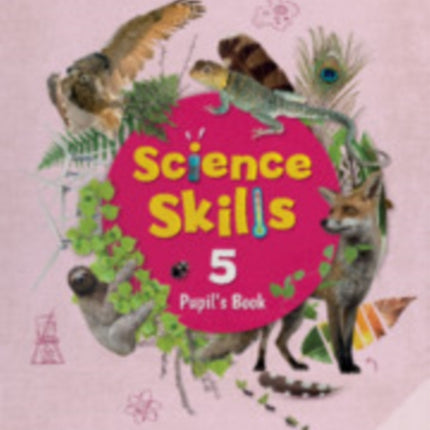 Science Skills Level 5 Pupils Book