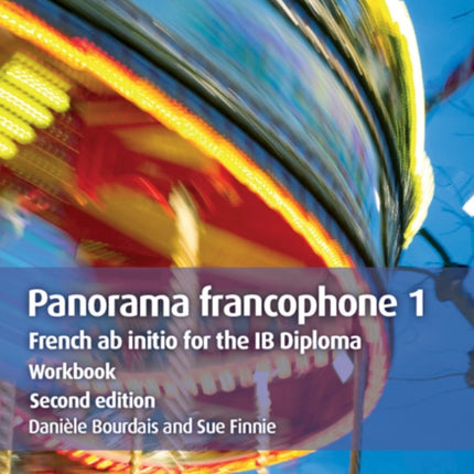 Panorama francophone 1 Workbook: French ab Initio for the IB Diploma