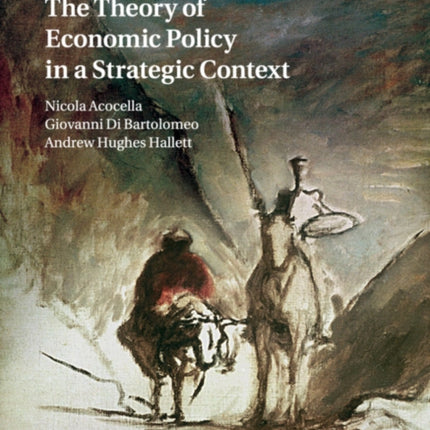 The Theory of Economic Policy in a Strategic