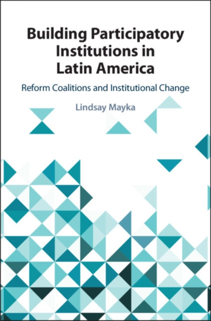 Building Participatory Institutions in Latin
