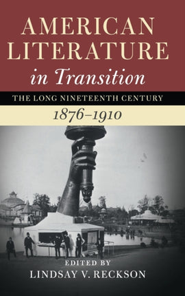American Literature in Transition 18761910
