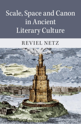 Scale Space and Canon in Ancient Literary Culture