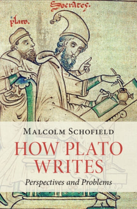 How Plato Writes: Perspectives and Problems