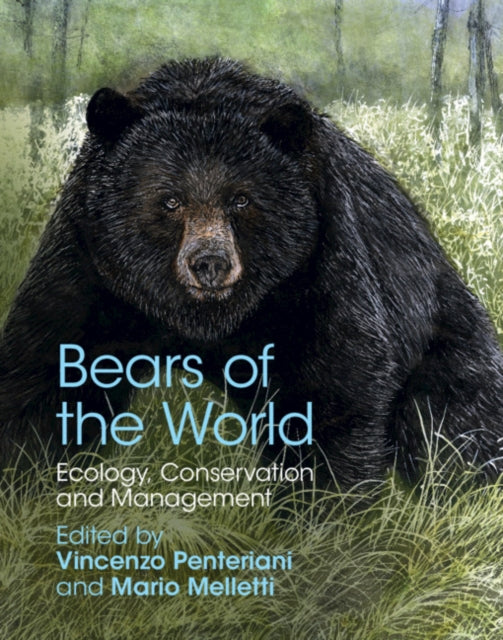 Bears of the World: Ecology, Conservation and Management