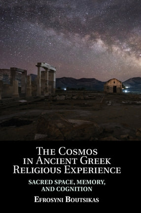 The Cosmos in Ancient Greek Religious Experience
