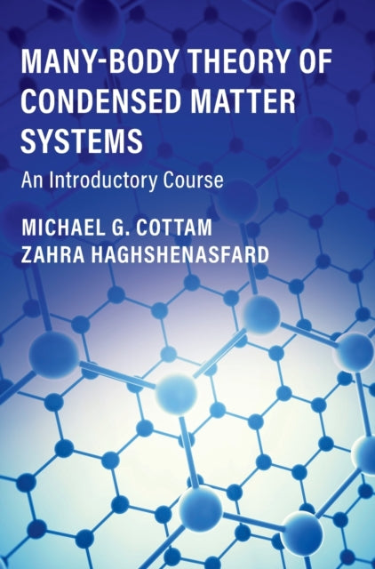 Many-Body Theory of Condensed Matter Systems: An Introductory Course