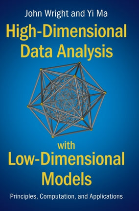 HighDimensional Data Analysis with LowDimensional Models