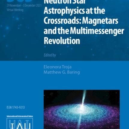 Neutron Star Astrophysics at the Crossroads Iau S363